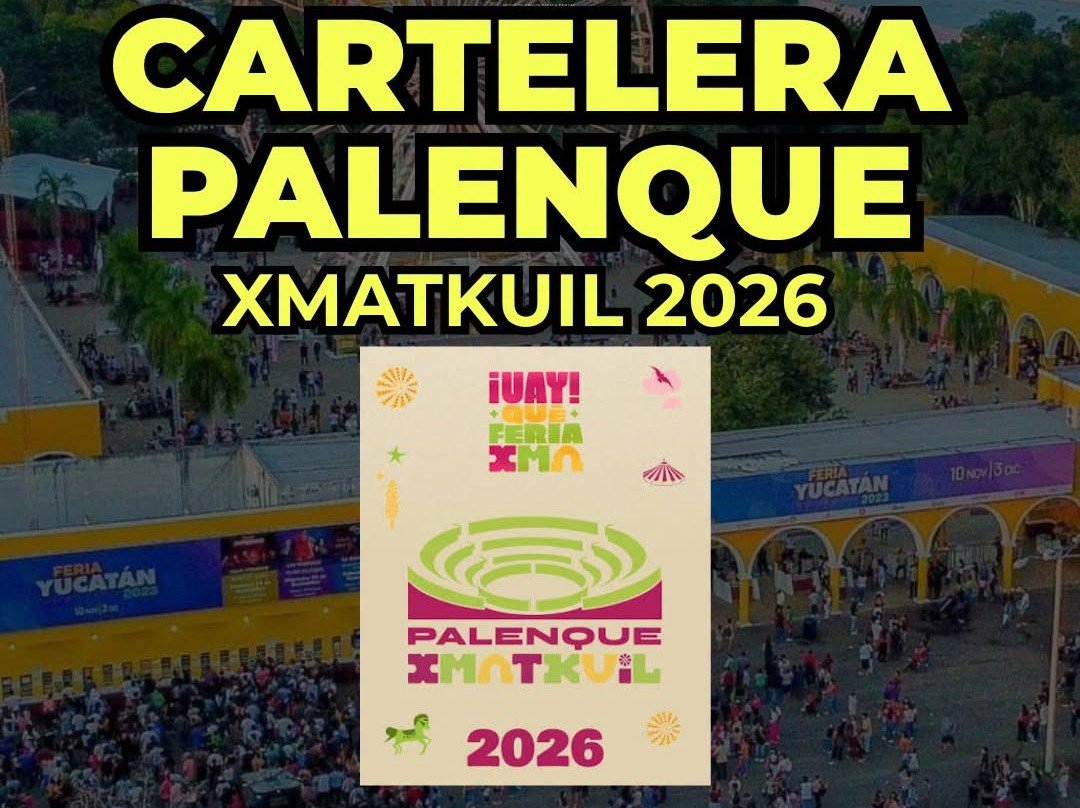 Presentan la cartelera de El Palenque de la Feria Yucatán Xmatkuil 2026